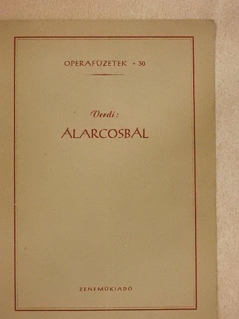 Verdi - Verdi: Álarcosbál [antikvár]