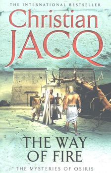 Christian JACQ - The Way of Fire [antikvár]