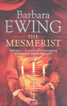 EWING, BARBARA - The Mesmerist [antikvár]