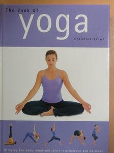 Christina Brown - The Book of Yoga [antikvár]