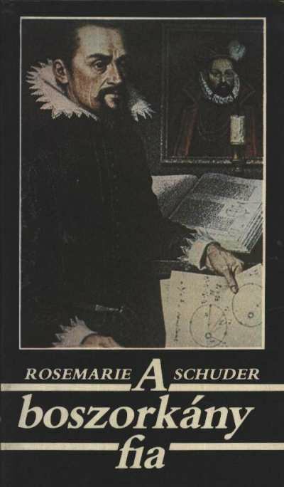 Schuder, Rosemarie - A boszorkány fia [antikvár]