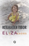 Tibor Keilhauer - Elszakadás [eKönyv: epub, mobi]