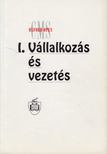 Frank Withey, Steve Hughes, Lee Wilcock - I. Vállalkozás és vezetés [antikvár]