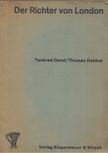 Tankred Dorst, Thomas Decker - Der Richter von London [antikvár]