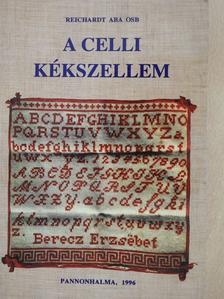 Reichardt Aba - A celli kékszellem (dedikált példány) [antikvár]