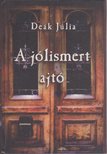 Deák Júlia - A jólismert ajtó [antikvár]