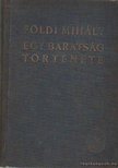 FÖLDI MIHÁLY - Egy barátság története [antikvár]