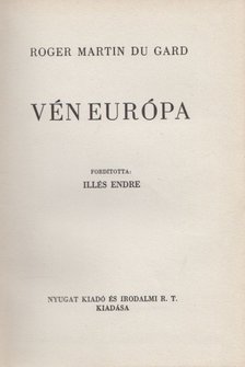 ROGER MARTIN DU GARD - Vén Európa [antikvár]