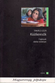 Takács Géza - Kiútkeresők [antikvár]