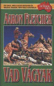 FLETCHER, AARON - Vad vágyak [antikvár]
