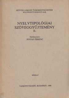 Havas Ferenc - Nyelvtipológiai szöveggyűjtemény II. [antikvár]