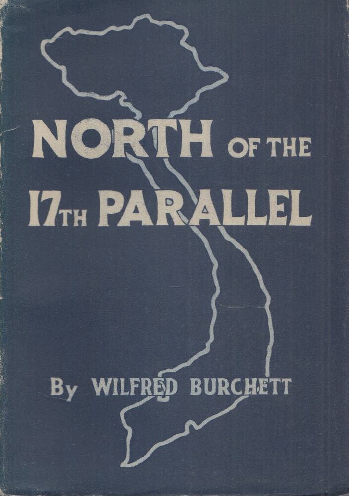 Wilfred Burchett - North of the Seventeenth Parallel [antikvár]