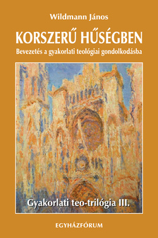 WILDMANN JÁNOS - Korszerű hűségben