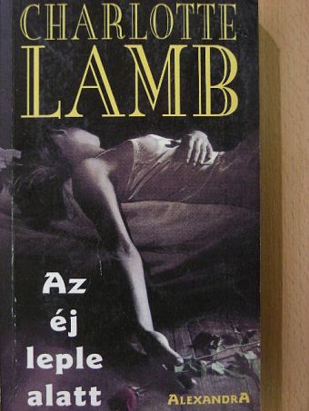 Charlotte Lamb - Az éj leple alatt [antikvár]