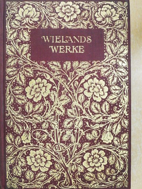 Christoph Martin Wieland - Wielands Werke 4-6. (gótbetűs) [antikvár]