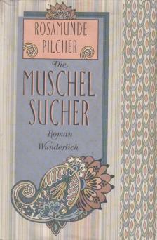 Rosamunde Pilcher - Die Muschelsucher [antikvár]
