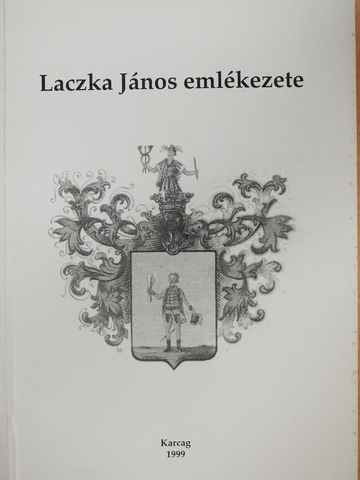 Éliás Balázs - Laczka János emlékezete (dedikált példány) [antikvár]