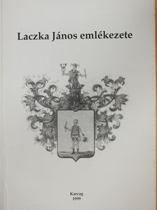 Éliás Balázs - Laczka János emlékezete (dedikált példány) [antikvár]