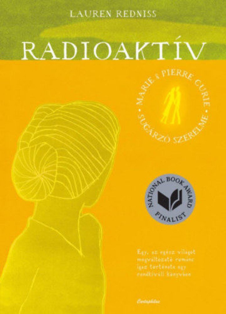 Lauren Redniss - Radioaktív [antikvár]