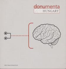 Regina Hellwig-Schmid - Donumenta 2010 Hungary [antikvár]