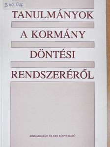 Dr. Berényi Sándor - Tanulmányok a kormány döntési rendszeréről [antikvár]