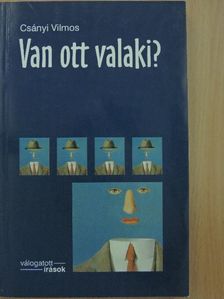 Csányi Vilmos - Van ott valaki? [antikvár]