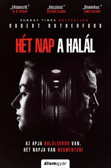 Robert Rutherford - Hét nap a halál [eKönyv: epub, mobi]