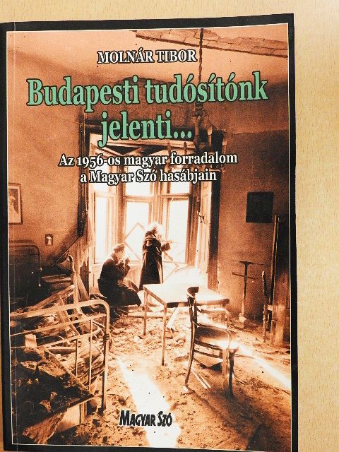 Molnár Tibor - Budapesti tudósítónk jelenti... [antikvár]