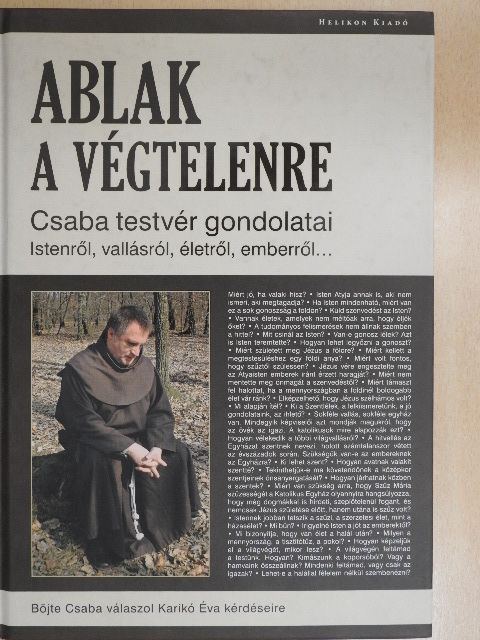 Böjte Csaba - Ablak a végtelenre [antikvár]