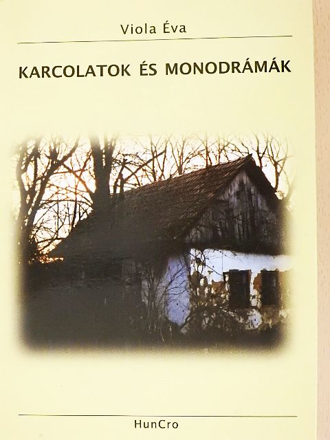 Viola Éva - Karcolatok és monodrámák [antikvár]