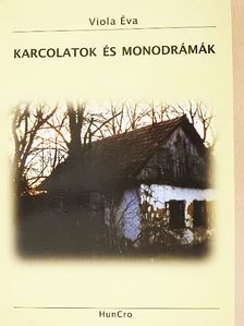 Viola Éva - Karcolatok és monodrámák [antikvár]