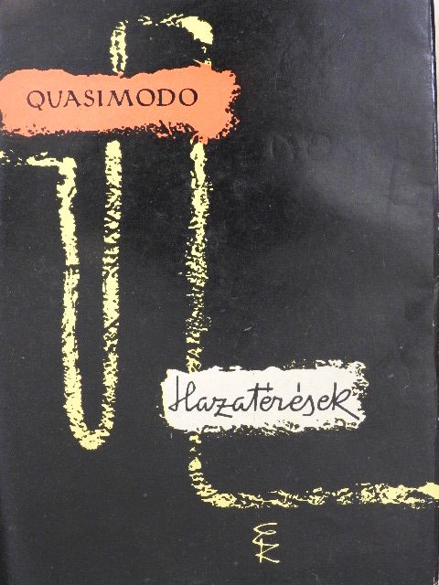 Salvatore Quasimodo - Hazatérések [antikvár]