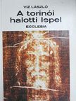 Viz László - A torinói halotti lepel [antikvár]