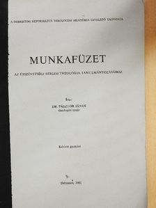 Dr. Pásztor János - Munkafüzet az újszövetségi bibliai theologia tanulmányozásához [antikvár]