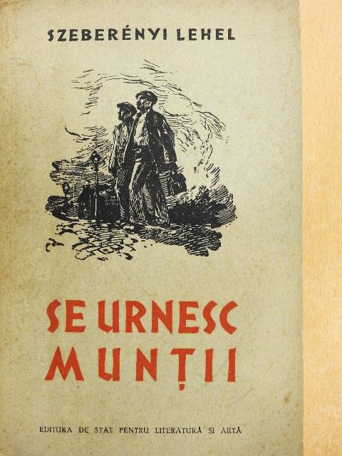 Szeberényi Lehel - Se Urnesc Muntii [antikvár]