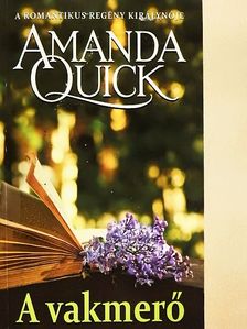 Amanda Quick - A vakmerő [antikvár]