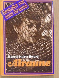 Hanns Heinz Ewers - Alraune [antikvár]