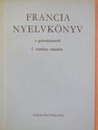 Gergelyi Mihály - Francia nyelvkönyv I. [antikvár]
