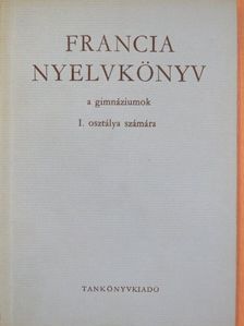Gergelyi Mihály - Francia nyelvkönyv I. [antikvár]