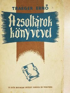Traeger Ernő - A zsoltárok könyvével [antikvár]