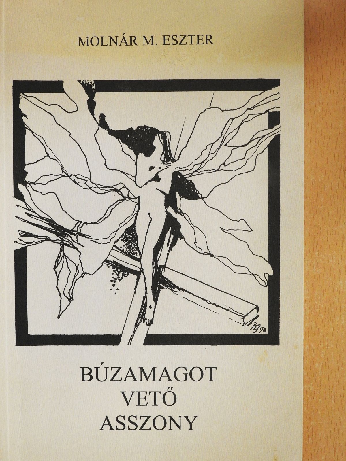 Molnár M. Eszter - Búzamagot vető asszony (dedikált példány) [antikvár]