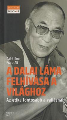 Dalai Láma - A Dalai Láma felhívása a világhoz [antikvár]