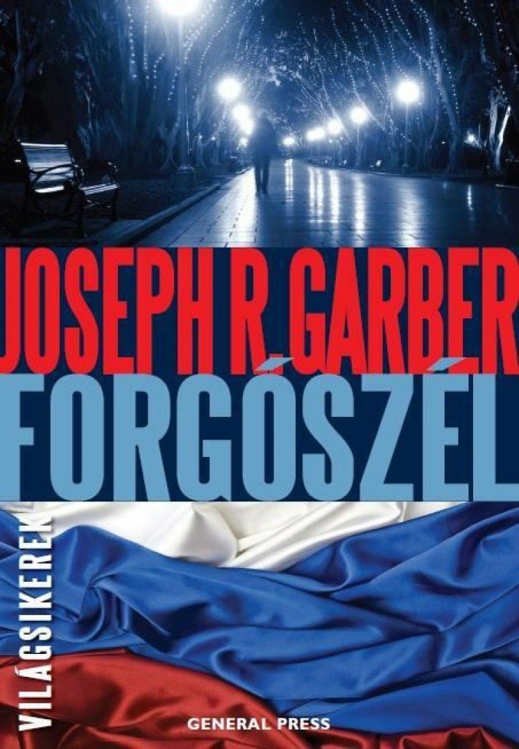 Joseph R. Garber - Forgószél [antikvár]