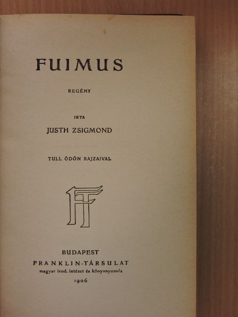 Justh Zsigmond - Fuimus [antikvár]