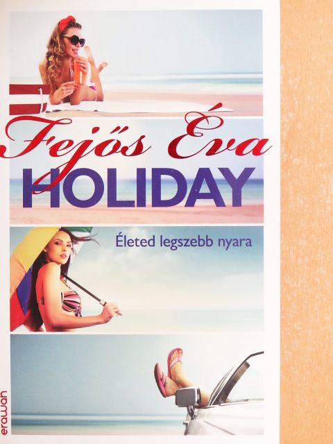 Fejős Éva - Holiday [antikvár]