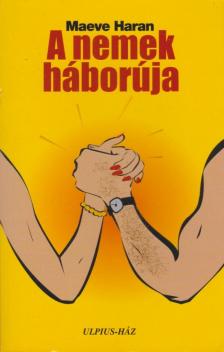 Haran, Maeve - A nemek háborúja [antikvár]
