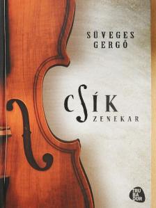 Süveges Gergő - Csík zenekar [antikvár]