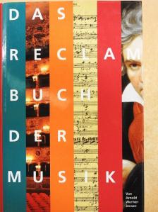 Arnold Werner-Jensen - Das Reclam Buch der Musik [antikvár]
