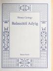 Rónay György - Balassitól Adyig [antikvár]