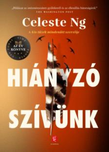 Celeste Ng - Hiányzó szívünk [antikvár]